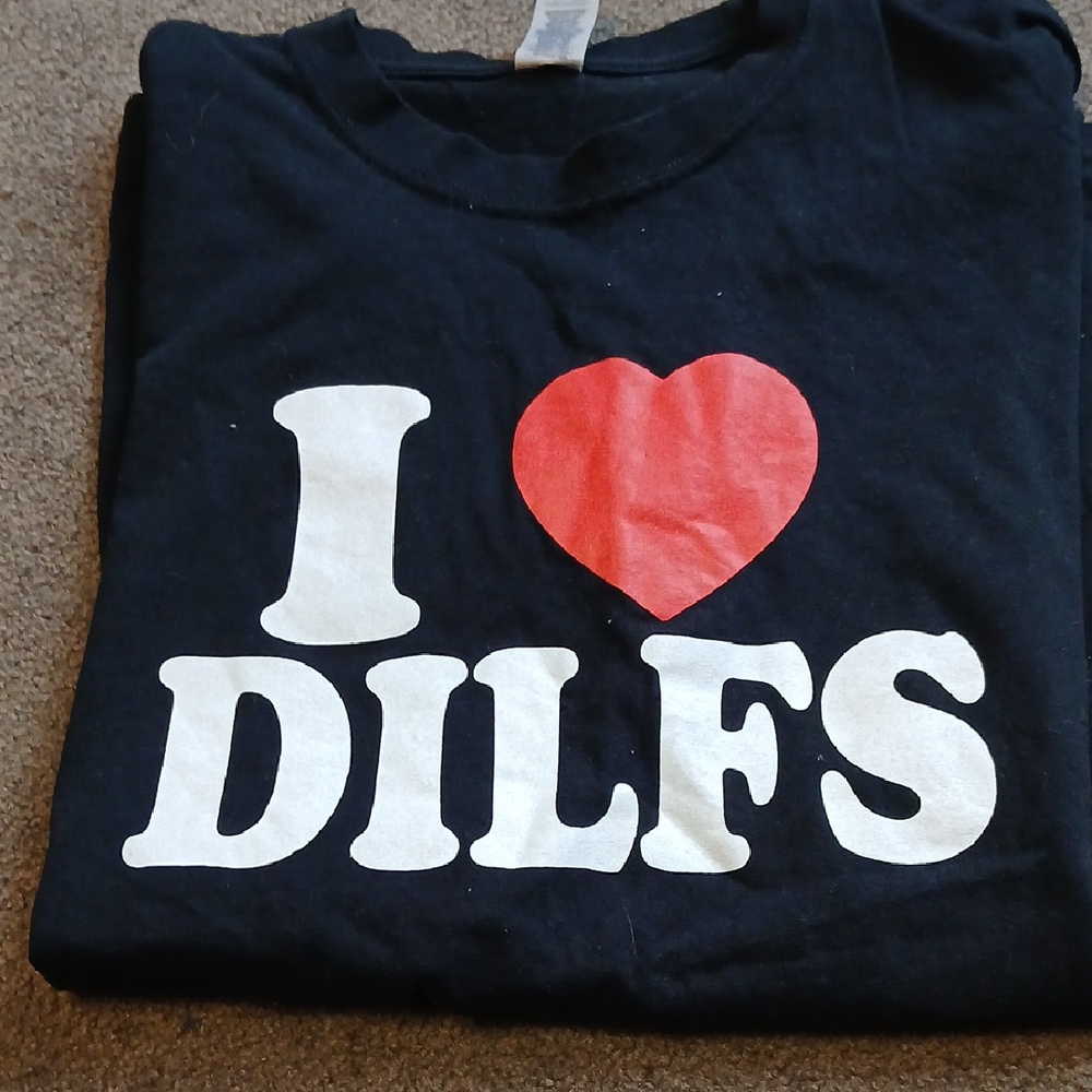 I Love DILFS Tshirt